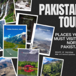 PLACES YOU MUST VISIT IN NORTH PAKISTAN